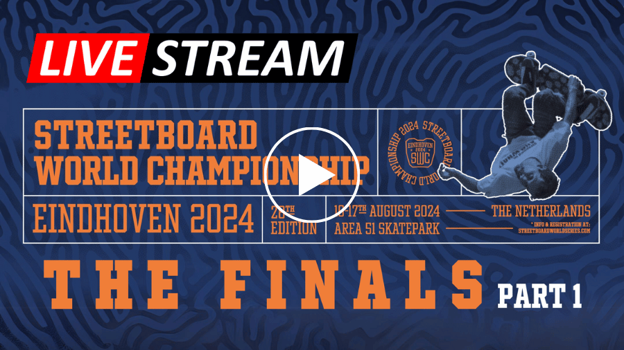 Live Stream during Streetboard World Championship 2024 in Eindhoven Area51 - Part 1